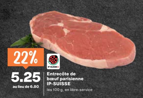 Entrecôte de bœuf parisienne IP-SUISSE